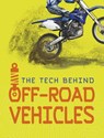 The Tech Behind Off-Road Vehicles - Matt Chandler - 9781474788304