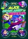 Alice, Secret Agent of Wonderland - Katie Schenkel - 9781474794435
