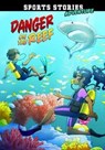 Danger on the Reef - Jake Maddox - 9781474794787