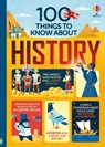 100 Things to Know About History - Jerome Martin ; Alex Frith ; Laura Cowan ; Minna Lacey - 9781474922753