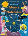 See Inside Atoms and Molecules - Rosie Dickins - 9781474943642