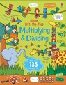 Lift-the-Flap Multiplying and Dividing - Lara Bryan - 9781474950749