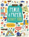 Pencil and Paper Activity Book - James Maclaine ; Lan Cook ; Tom Mumbray - 9781474983297