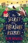 The Secret of the Treasure Keepers - A.M. Howell - 9781474991117