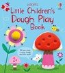Little Children's Dough Play Book - Matthew Oldham - 9781474998338