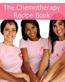 The Chemotherapy Recipe Book: 250+ Quick and Easy Breakfast, Lunch, Dinner, Dessert and Snack Recipes for Patients Undergoing Chemotherapy - Minute Help Guides - 9781475138269