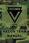RECONDO Recon Team Manual: Vietnam - 1970 - Special Operations Press - 9781475223392