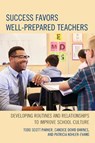 Success Favors Well-Prepared Teachers - Todd Scott Parker ; Candice Dowd Barnes ; Patricia Kohler-Evans - 9781475827033