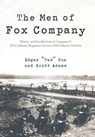 The Men of Fox Company - Edgar Ted Cox ; Scott Adams - 9781475927375