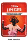 El Nino Explosivo - Ross W Greene Ph D - 9781475974928