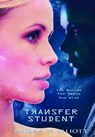 Transfer Student, Book 1 the Starjump Series - Laura A. H. Elliott - 9781476052090