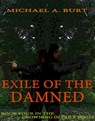 Exile Of The Damned - Michael A. Burt - 9781476059389