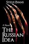 The Russian Idea - Steve Evans - 9781476111490