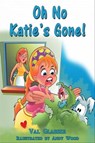 Oh No Katie's Gone ! - Valerie Glasser - 9781476203188