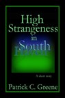 High Strangeness in South Haven - Patrick C. Greene - 9781476329659