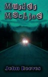 Murder Machine - John Reeves - 9781476361949