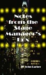 Notes from the Stage Manager's Box - John Barber - 9781476427713