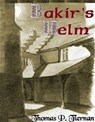 Bakir's Helm - Thomas P. Tiernan - 9781476431246