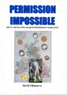 Permission Impossible: Metal Detecting Search Permission Made Easy - David Villanueva - 9781476448992