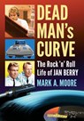 Dead Man's Curve - Mark A. Moore - 9781476672106