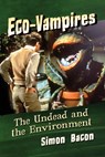 Eco-Vampires - Simon Bacon - 9781476676227
