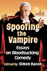 Spoofing the Vampire - Simon Bacon - 9781476682686