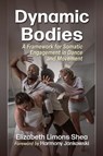 Dynamic Bodies - Elizabeth Limons Shea - 9781476684840