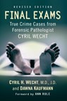 Final Exams - Cyril H. Wecht ; Dawna Kaufmann - 9781476685212