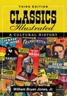 Classics Illustrated - William Bryan Jones - 9781476688329