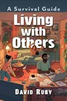 Living with Others - David Ruby - 9781476692760