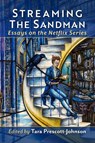 Streaming the Sandman - Tara Prescott-Johnson - 9781476692807