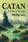 Catan - Philip Lee - 9781476695136
