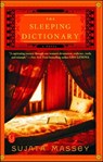 The Sleeping Dictionary - Sujata Massey - 9781476703251