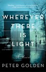 Wherever There Is Light - Peter Golden - 9781476705613