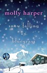 Snow Falling on Bluegrass - Molly Harper - 9781476705989