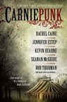 Carniepunk - Rachel Caine ; Rob Thurman ; Kevin Hearne ; Seanan McGuire ; Jennifer Estep ; Allison Pang ; Kelly Gay ; Delilah S. Dawson ; Kelly Meding - 9781476714332