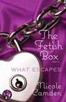 The Fetish Box, Part Two - Nicole Camden - 9781476728476