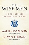 The Wise Men - Walter Isaacson ; Evan Thomas - 9781476728827