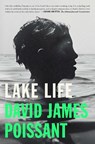 Lake Life - David James Poissant - 9781476730004