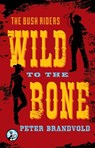 Wild to the Bone - Peter Brandvold - 9781476730127