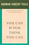You Can If You Think You Can - Dr. Norman Vincent Peale - 9781476731407