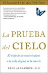 La prueba del cielo - Eben Alexander - 9781476735269