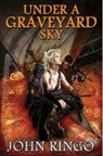 Under A Graveyard Sky - John Ringo - 9781476736600