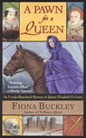 A Pawn for a Queen - Fiona Buckley - 9781476745213