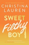 Sweet Filthy Boy - Christina Lauren - 9781476751801