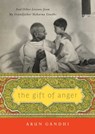 The Gift of Anger - Arun Gandhi - 9781476755045