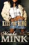 Kiss the Ring - Meesha Mink - 9781476755342