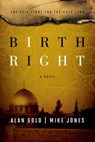 Birthright - Alan Gold ; Mike Jones - 9781476759876