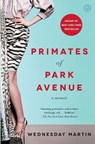 Primates of Park Avenue - Wednesday Martin - 9781476762715