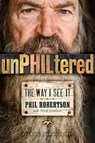 unPHILtered - Phil Robertson - 9781476766249